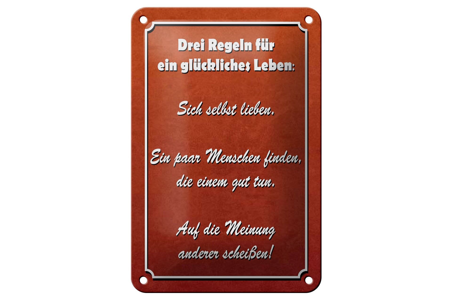 Blechschild Spruch 12x18 cm Drei Regeln für ein glückliches Leben Deko Schild