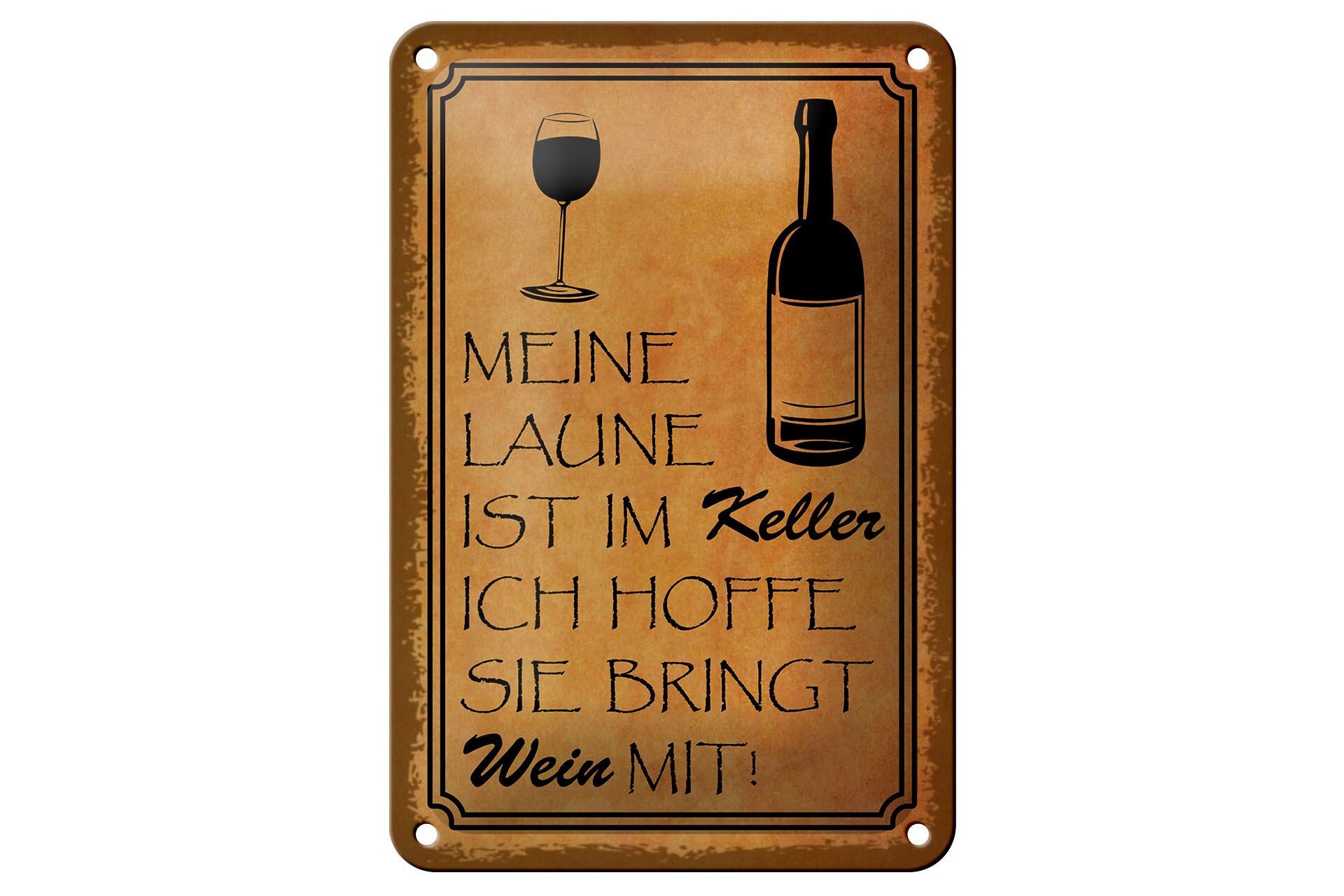 Blechschild Alkohol 12x18 cm Laune im Keller hoffe sie bringt Wein mit Schild