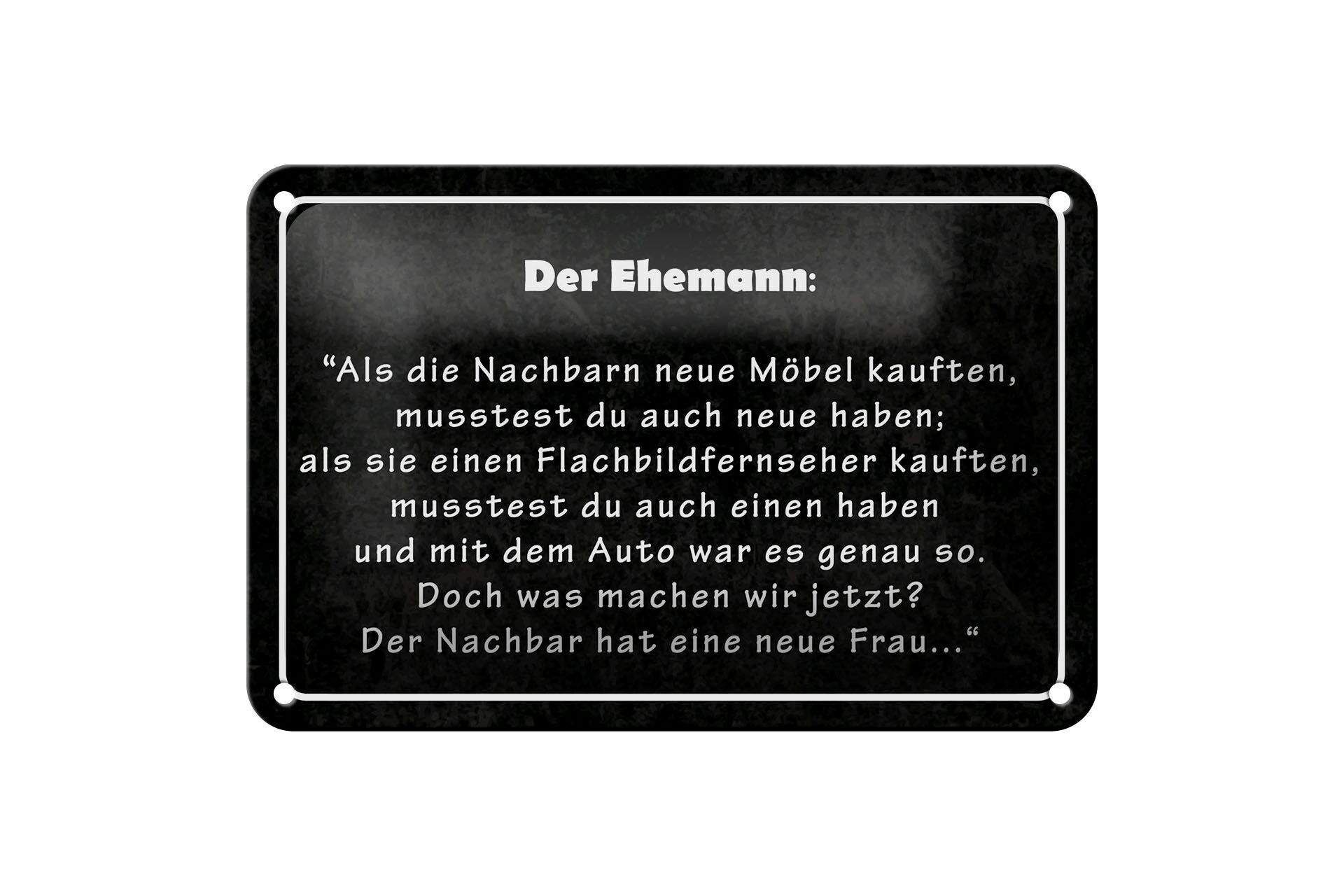 Blechschild Spruch 12x18 cm Der Ehemann Deko Schild