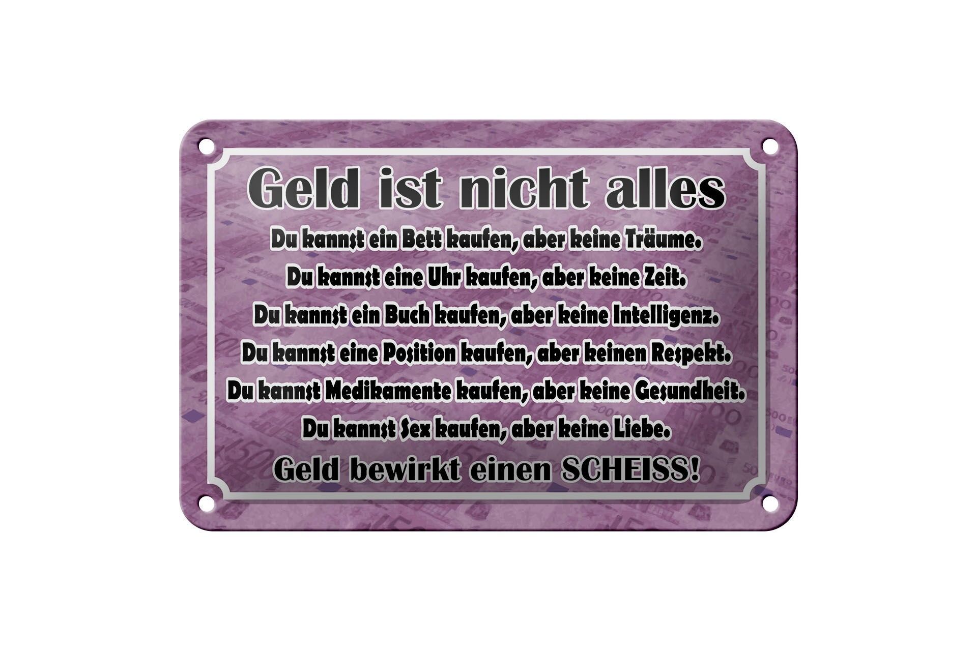 Blechschild Spruch 12x18 cm Geld ist nicht alles Deko Schild