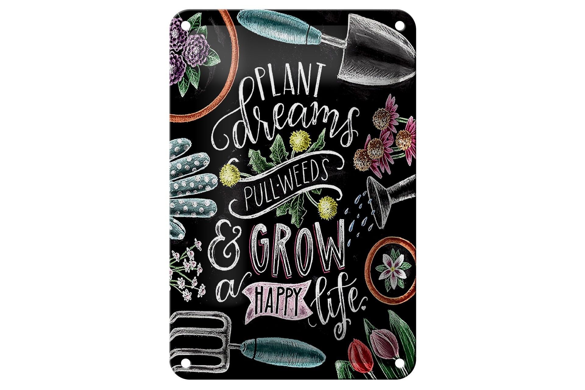 Cartello in latta con la scritta 12x18 cm Pianta sogni, strappa le erbacce e fai crescere una vita felice