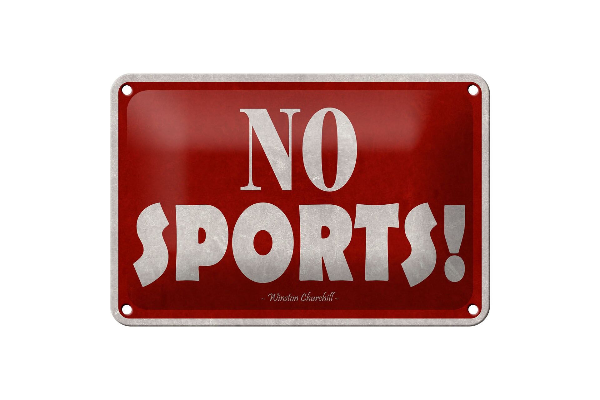 Blechschild Zitat 12x18 cm No sports Hinweis von Winston Churchill Deko Schild