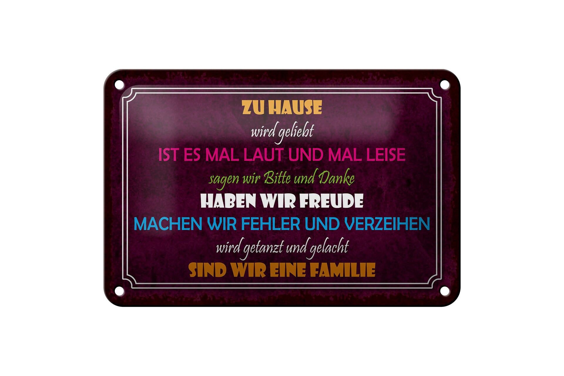 Blechschild Spruch 12x18 cm zu Hause sind wir eine Familie Deko Schild