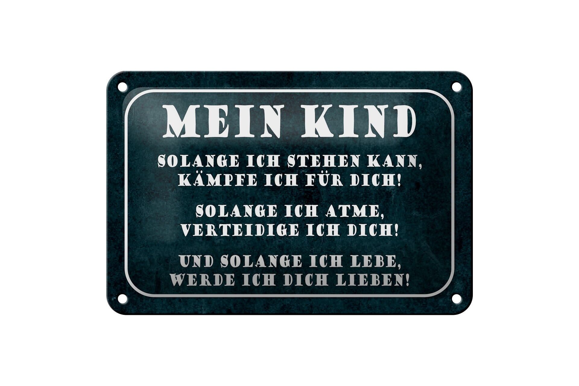 Blechschild Spruch 12x18 cm Kind solange ich stehen kann, kämpfe ich für dich
