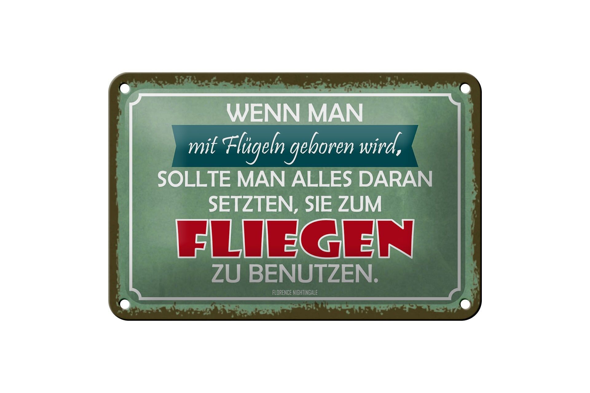 Blechschild Zitat 12x18 cm Wenn man mit Flügeln geboren wird Deko Schild