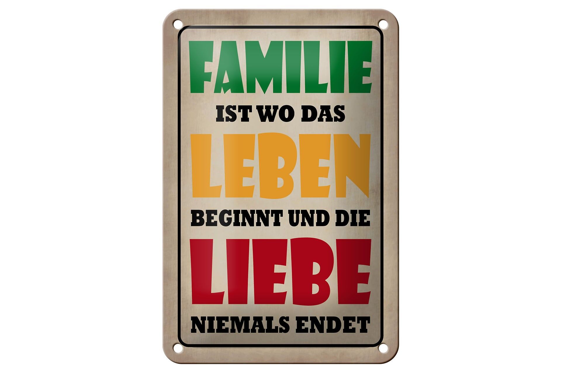 Blechschild Spruch 12x18 cm Familie ist wo das Leben beginnt Deko Schild