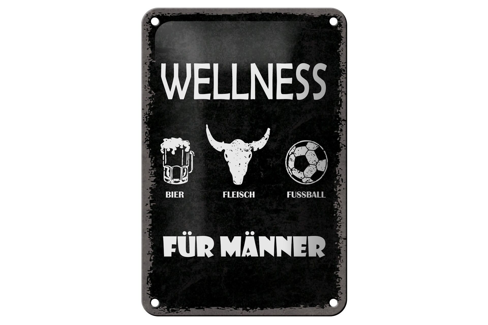 Blechschild Spruch 12x18 cm Wellness für Männer Bier Fleisch Deko Schild