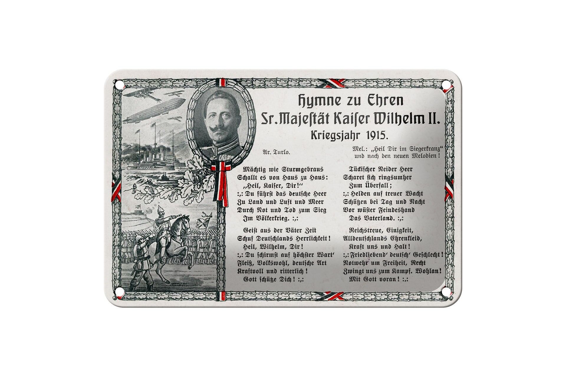 Blechschild Spruch 12x18 cm Hymne zu Ehren Kaiser Wilhelms Deko Schild