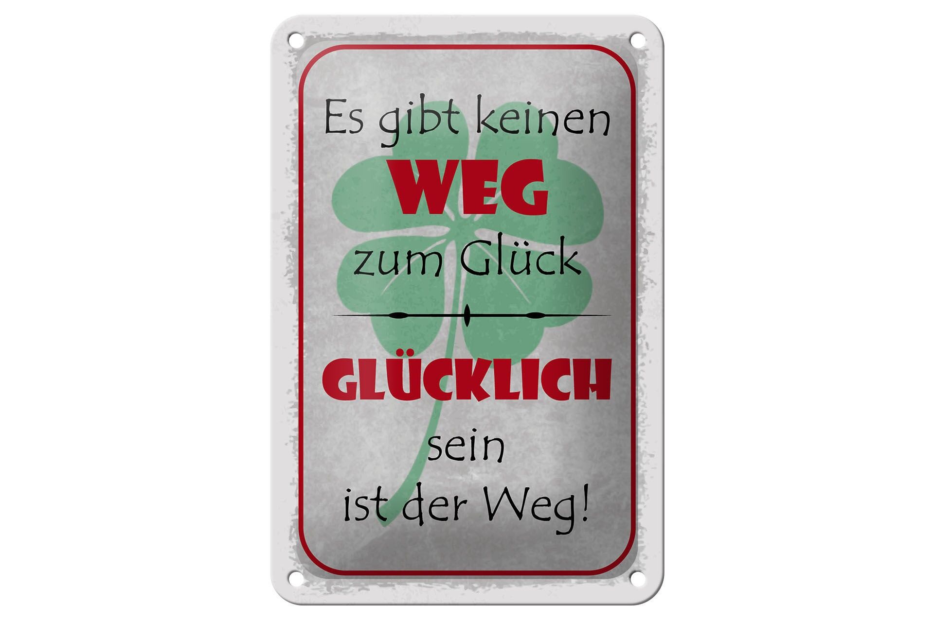 Blechschild Spruch 12x18 cm Glücklich sein ist der Weg Deko Schild