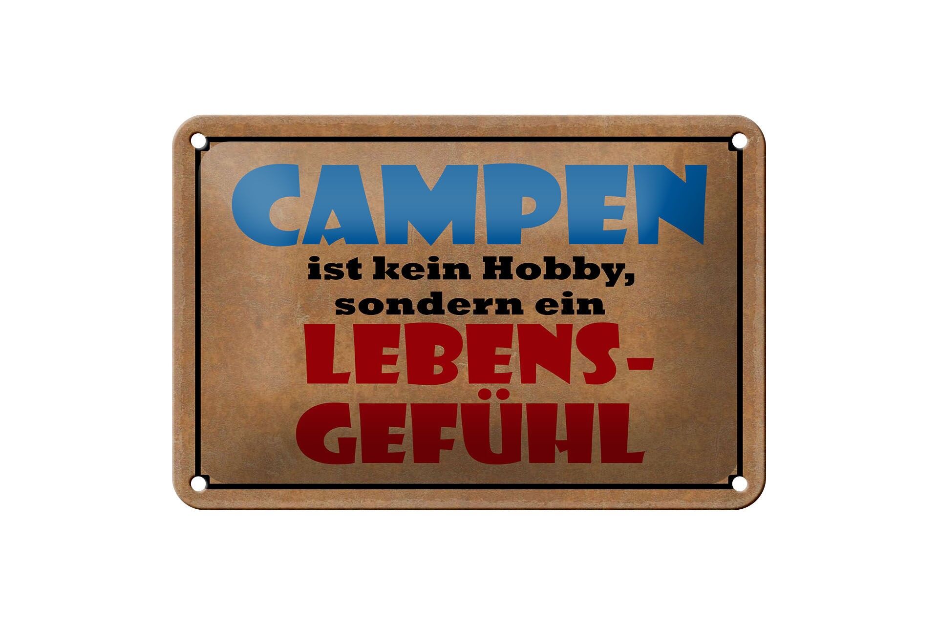 Blechschild Spruch 12x18 cm Campen ist kein Hobby sondern ein Lebensgefühl Deko