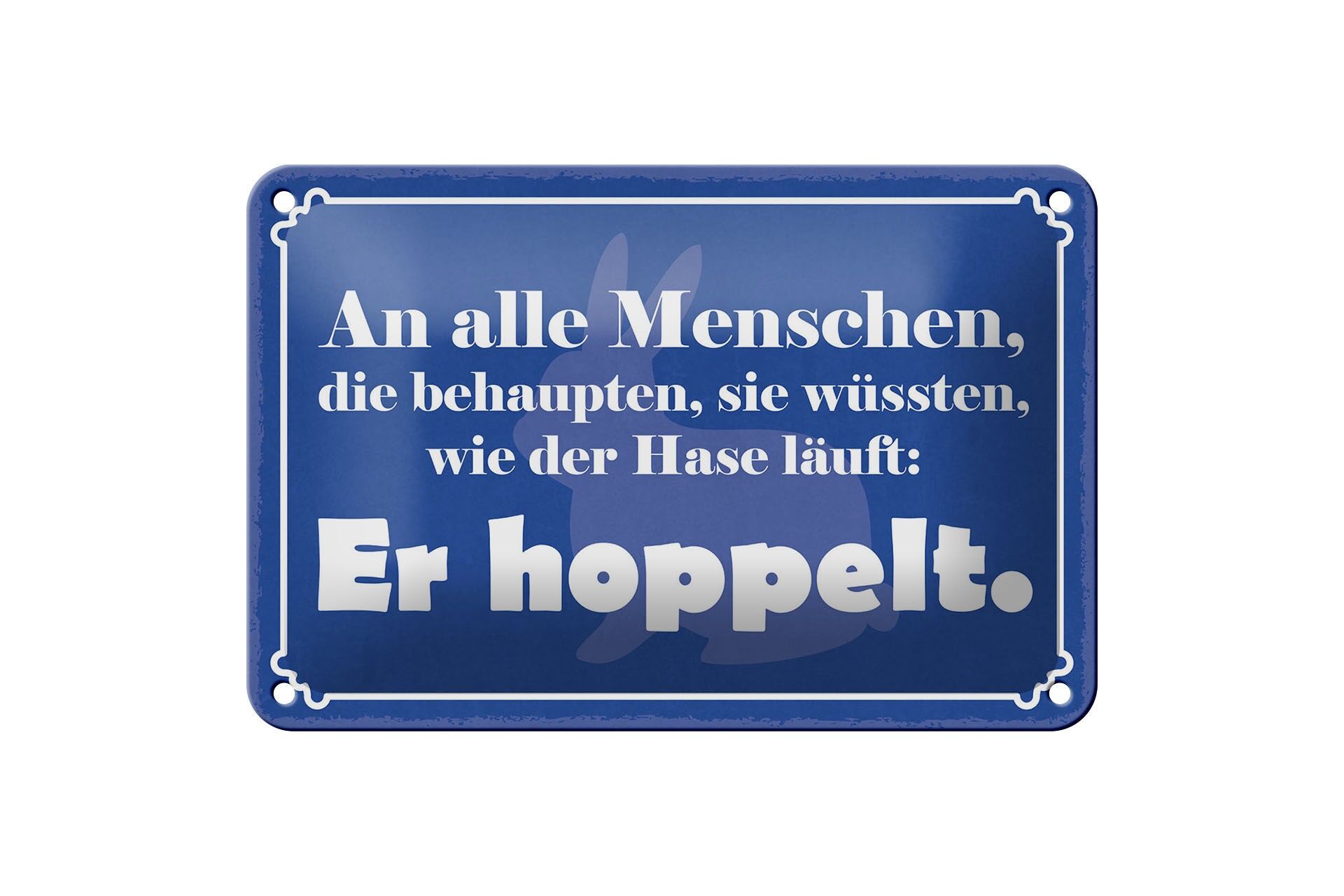 Blechschild Spruch 12x18 cm Wie der Hase läuft Er hoppelt Deko Schild