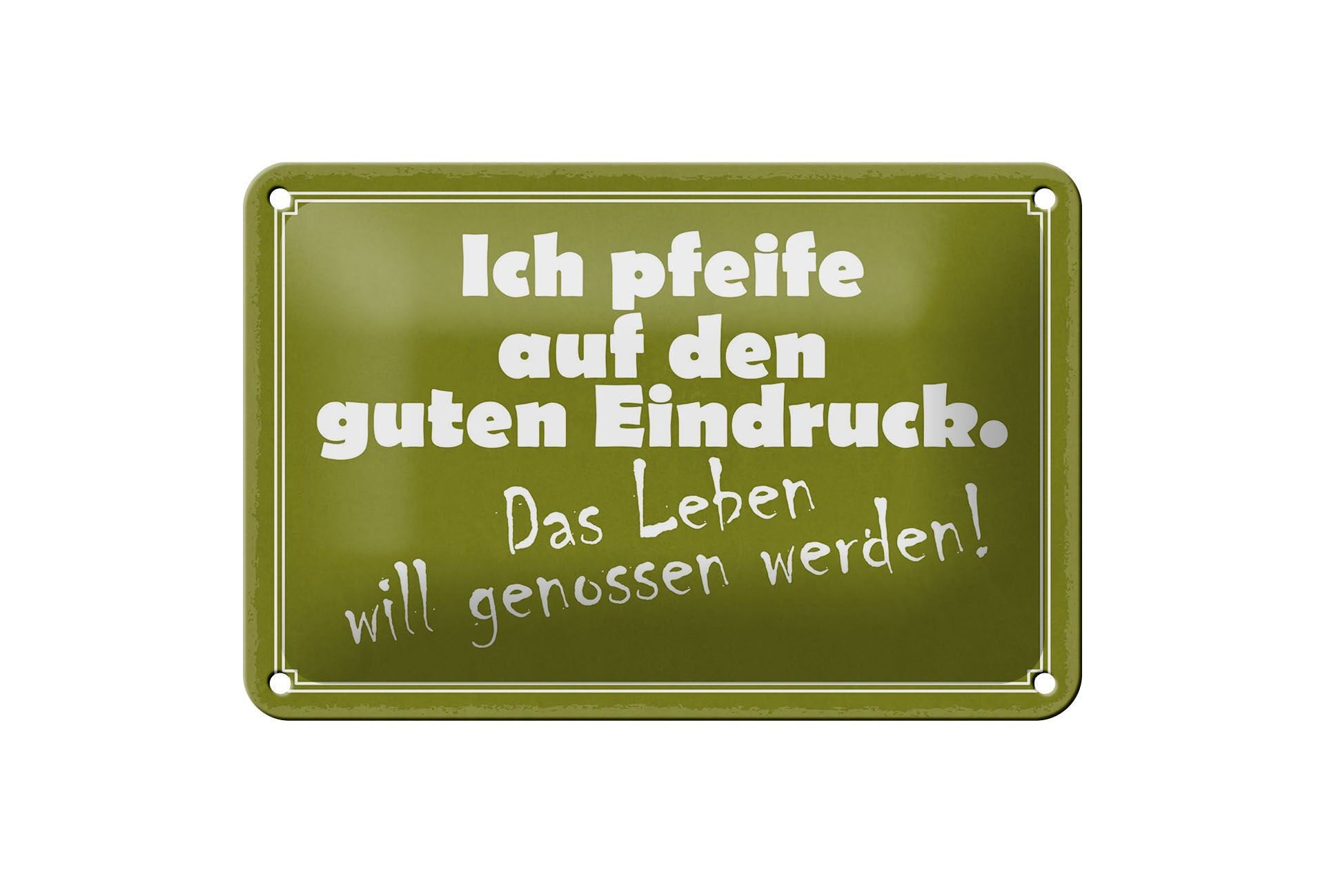 Blechschild Spruch 12x18 cm Das Leben will genossen werden Deko Schild