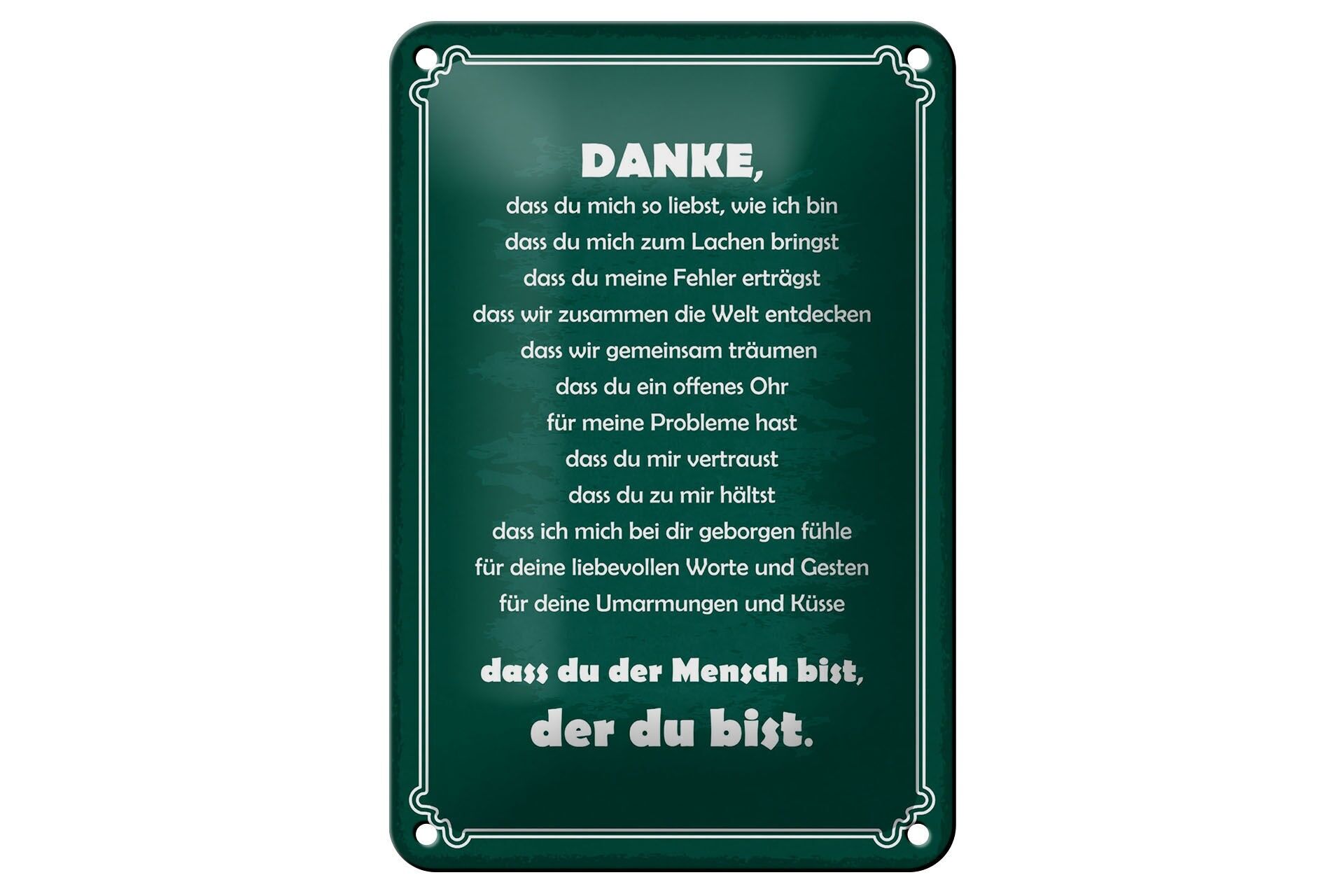 Blechschild Spruch 12x18 cm Danke, dass du der Mensch bist, der du bist Schild