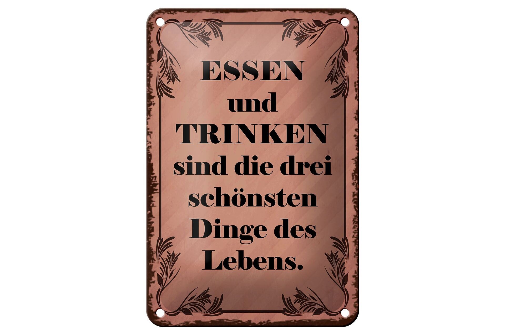 Blechschild Spruch 12x18 cm Essen und Trinken sind die drei schönsten Dinge