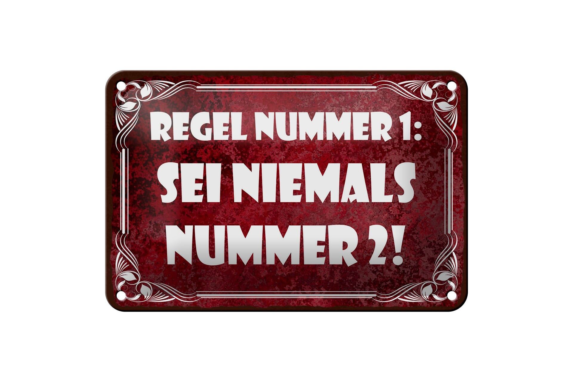 Tin sign saying 12x18 cm rule no.1. Never be number one.2 Decorative Signs