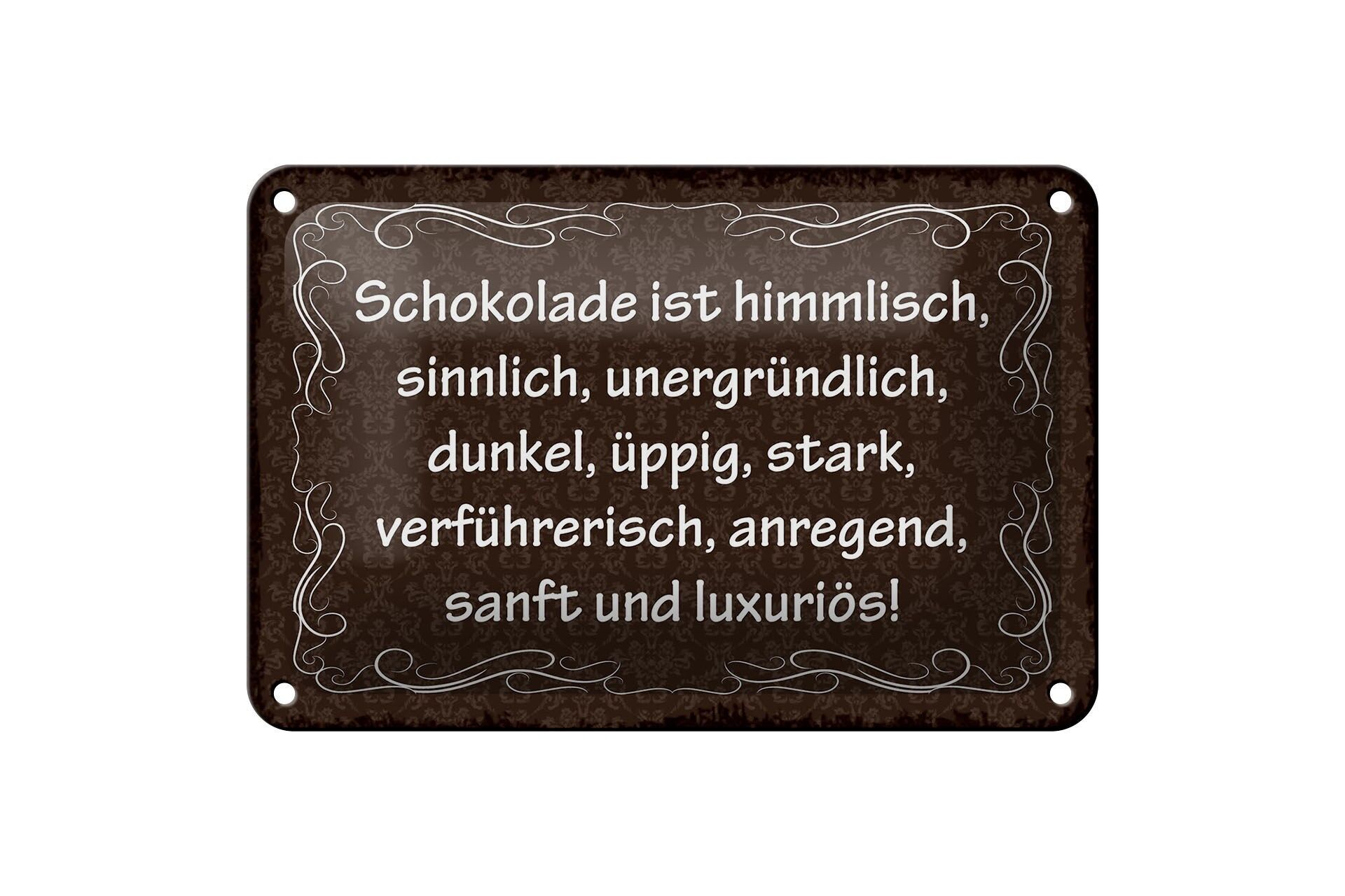 Blechschild Spruch 12x18 cm Schokolade ist himmlisch Deko Schild