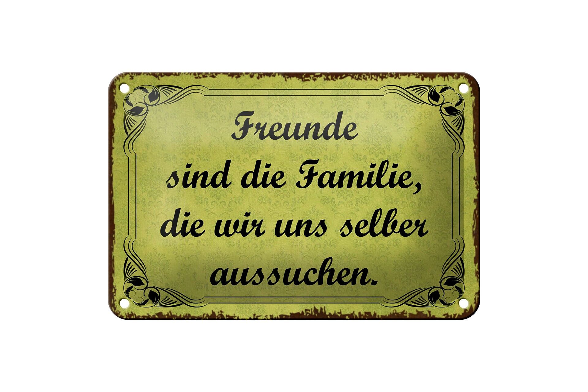 Blechschild Spruch 12x18 cm Freunde sind die Familie, die wir uns aussuchen