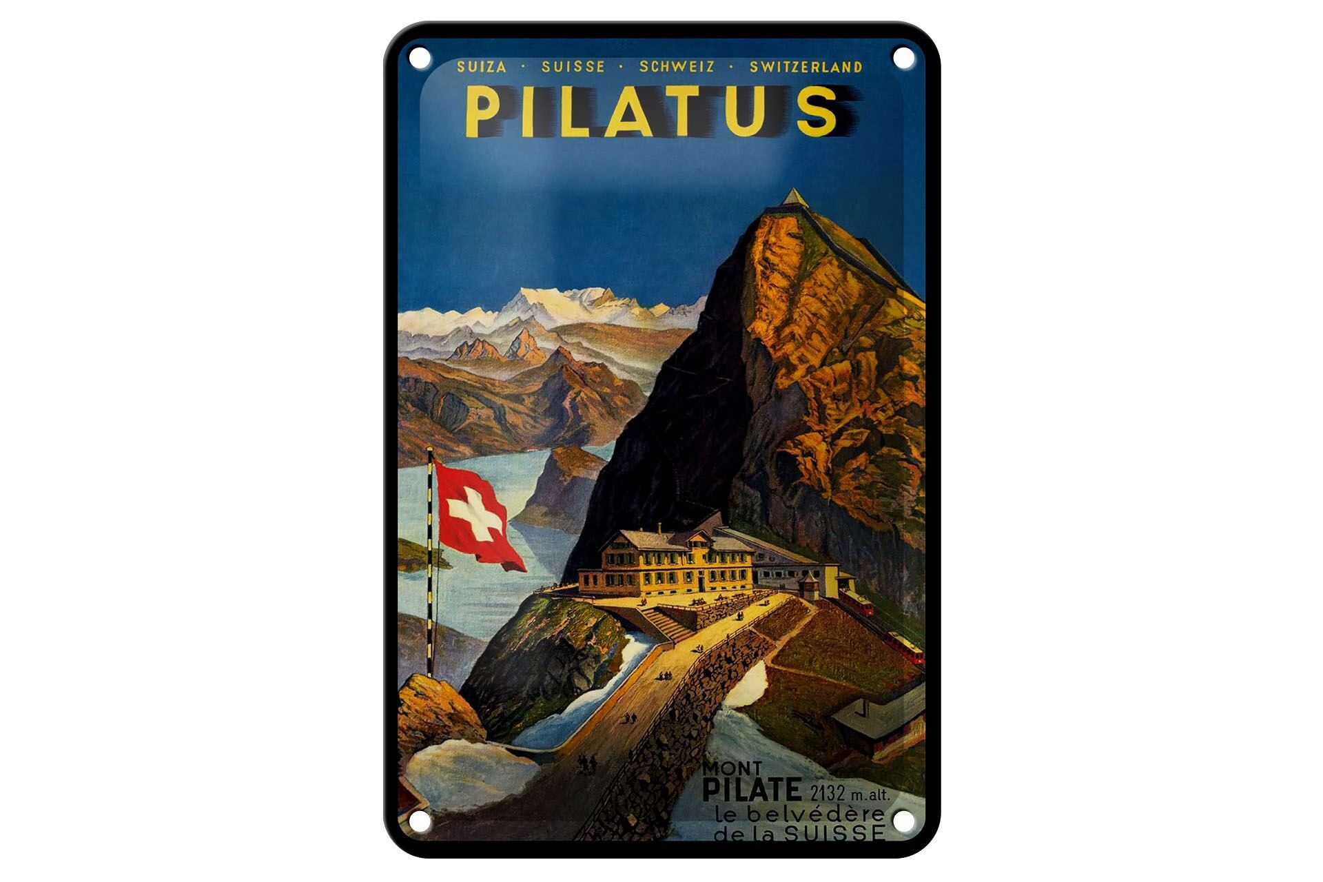 Blechschild Reise 12x18 cm Schweiz Pilatus Mont Pilate 2132 m Deko Schild