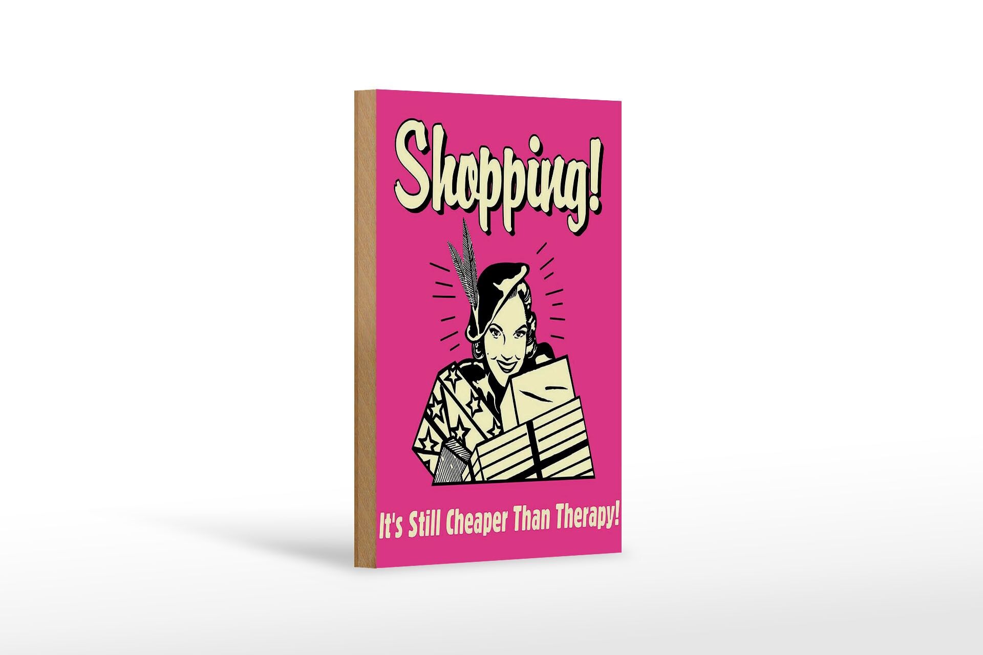 Holzschild Retro 12x18 cm Shopping Its still cheaper than therapy Deko Schild