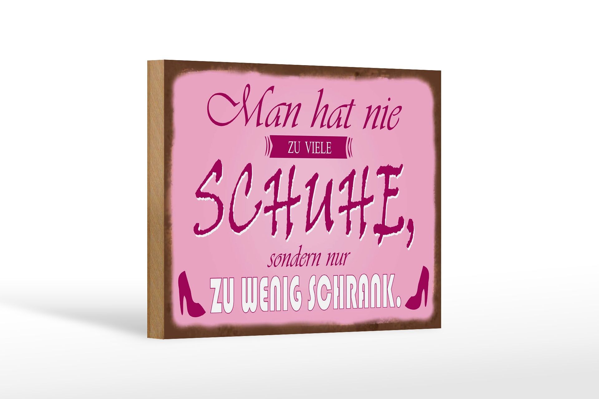 Holzschild Spruch 12x18 cm Man hat nie zu viele Schuhe Deko Schild