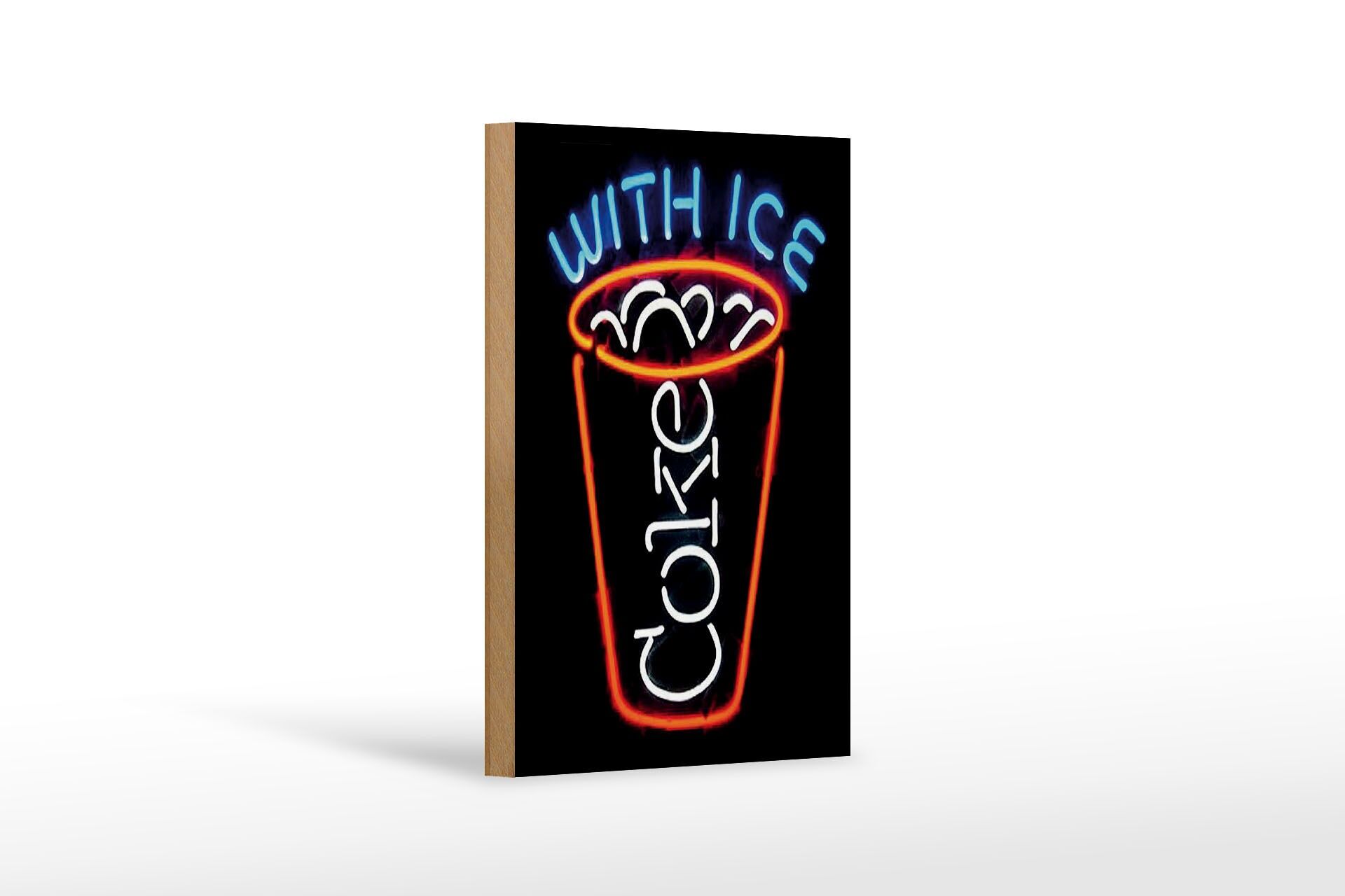 Holzschild Reklame 12x18 cm coke With ice Neonoptik Deko Schild