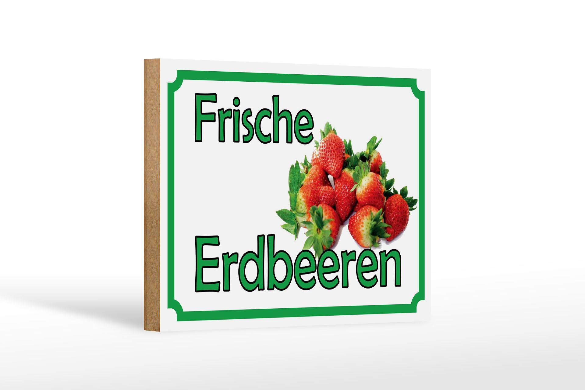 Holzschild Reklame 12x18 cm Frische Erdbeeren Deko Schild