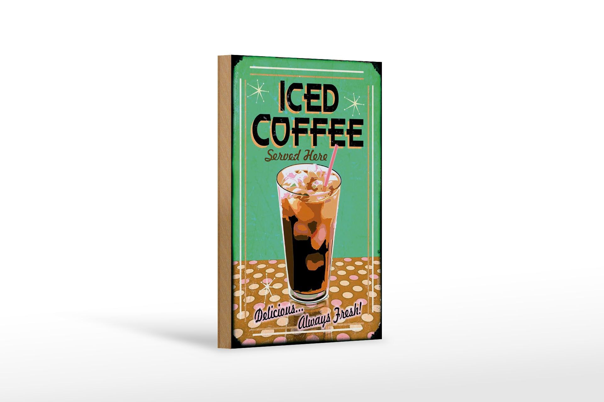 Holzschild Reklame 12x18 cm Iced Coffee served here Deko Schild
