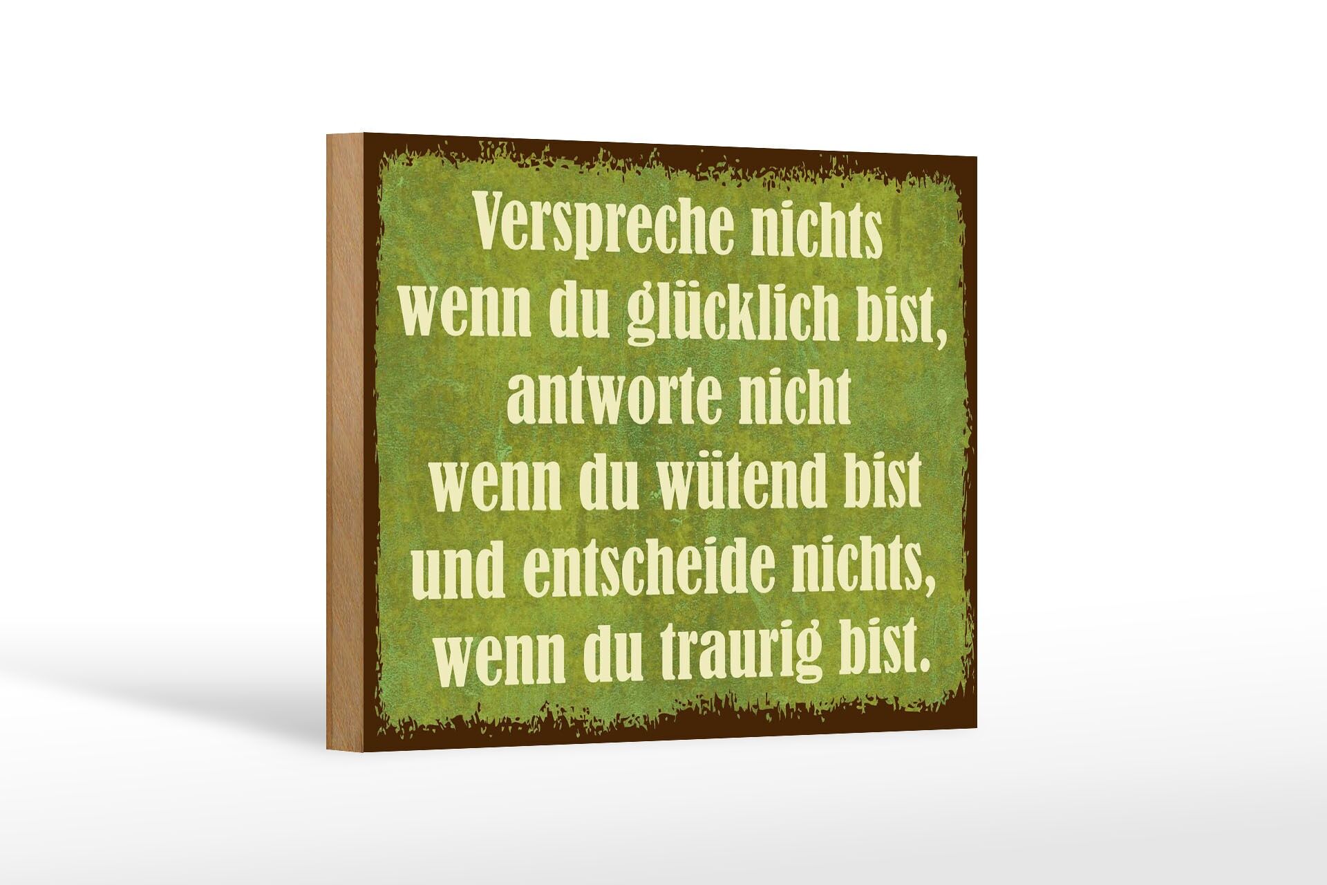 Holzschild Spruch 12x18 cm verspreche nichts wenn du glücklich bist Schild