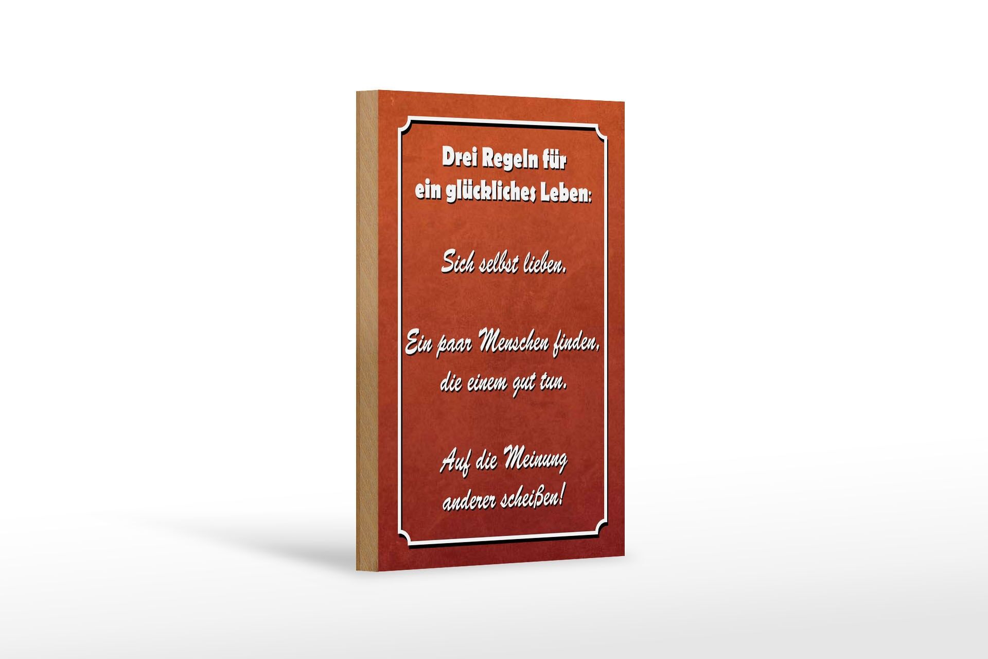 Holzschild Spruch 12x18 cm Drei Regeln für ein glückliches Leben Deko Schild