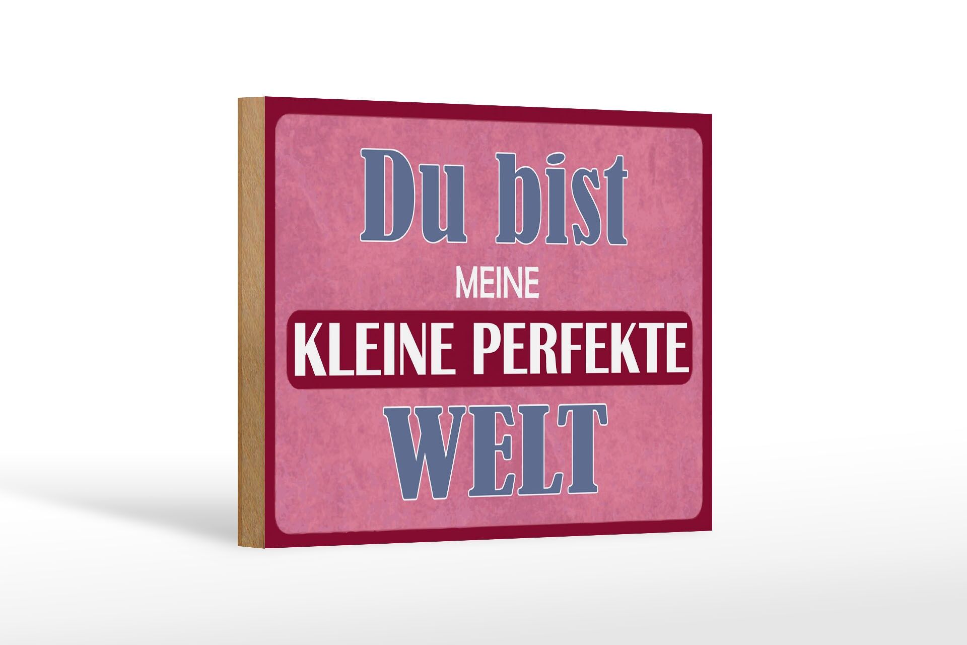Holzschild Spruch 12x18 cm Du bist meine kleine perfekte Welt Deko Schild