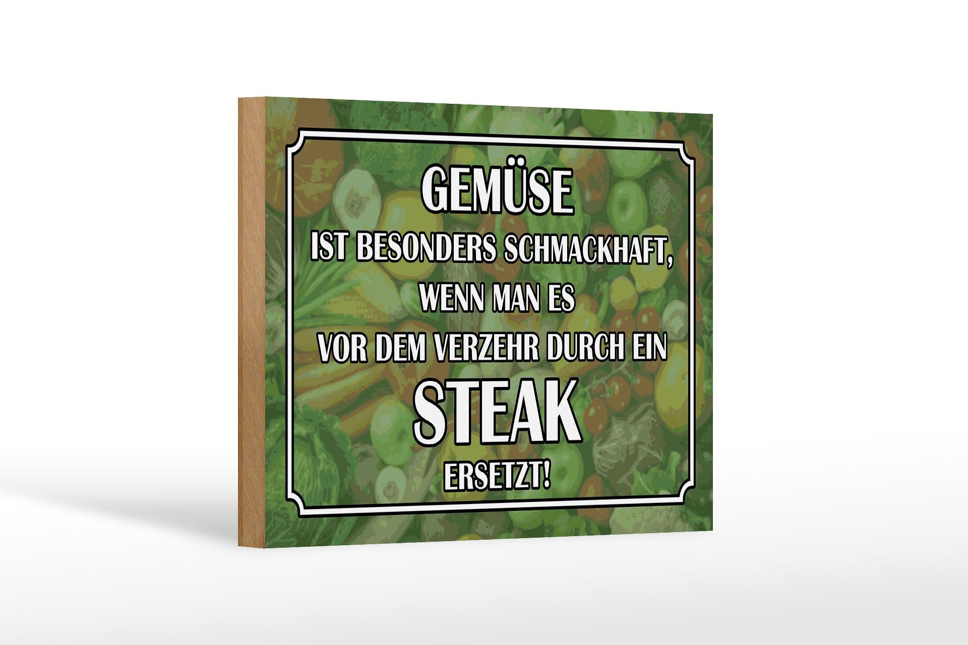 Holzschild Spruch 12x18 cm Gemüse durch Steak ersetzen Deko Schild