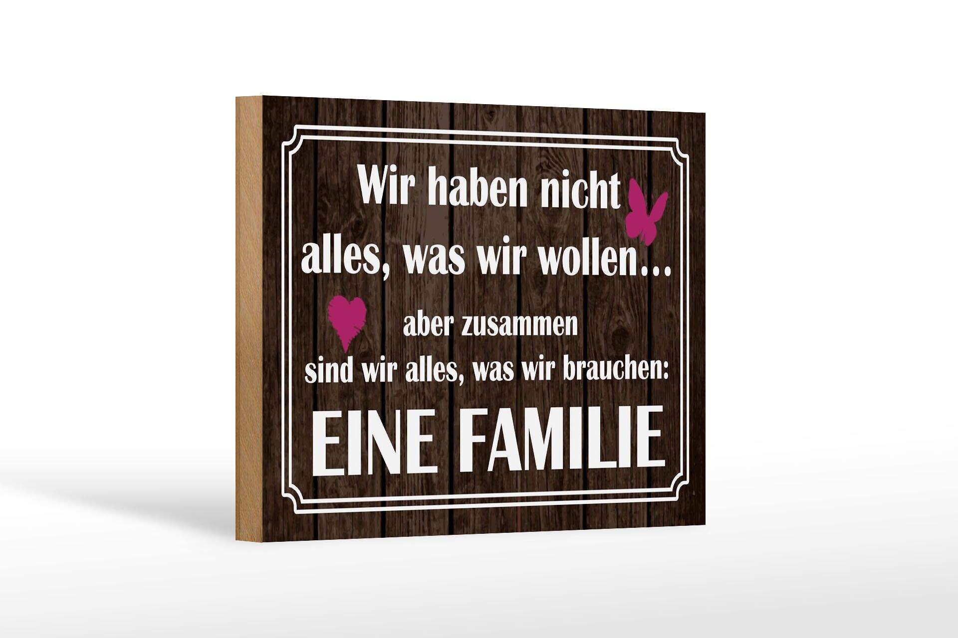 Holzschild Spruch 12x18 cm Wir haben nicht alles, was wir wollen Deko Schild