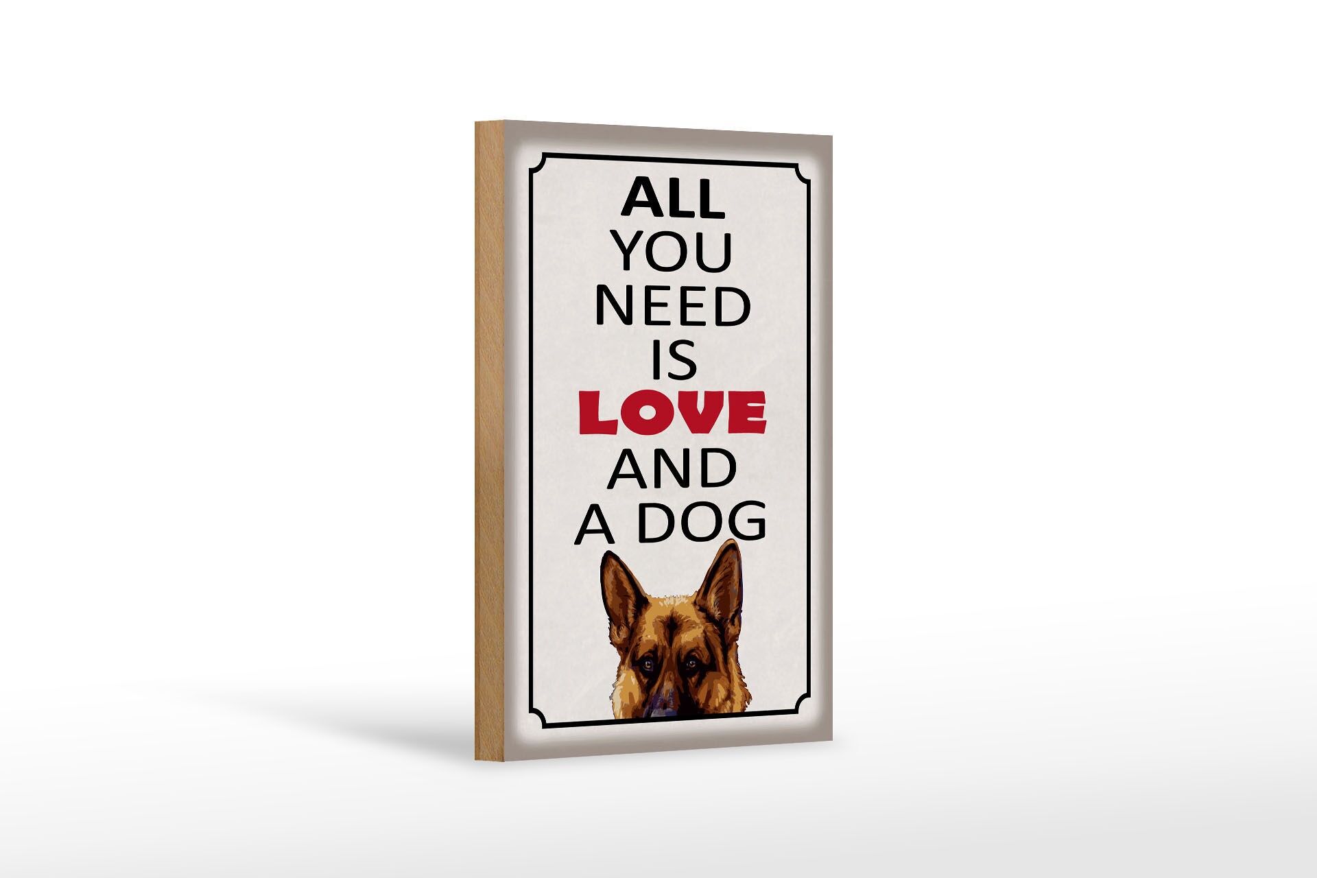 Holzschild Spruch 12x18 cm All you need ist love and a dog Deko Schild