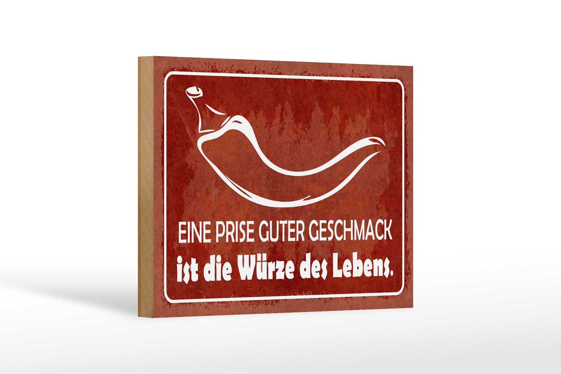 Holzschild Spruch 12x18 cm eine Prise guter Geschmack ist die Würze des Lebens