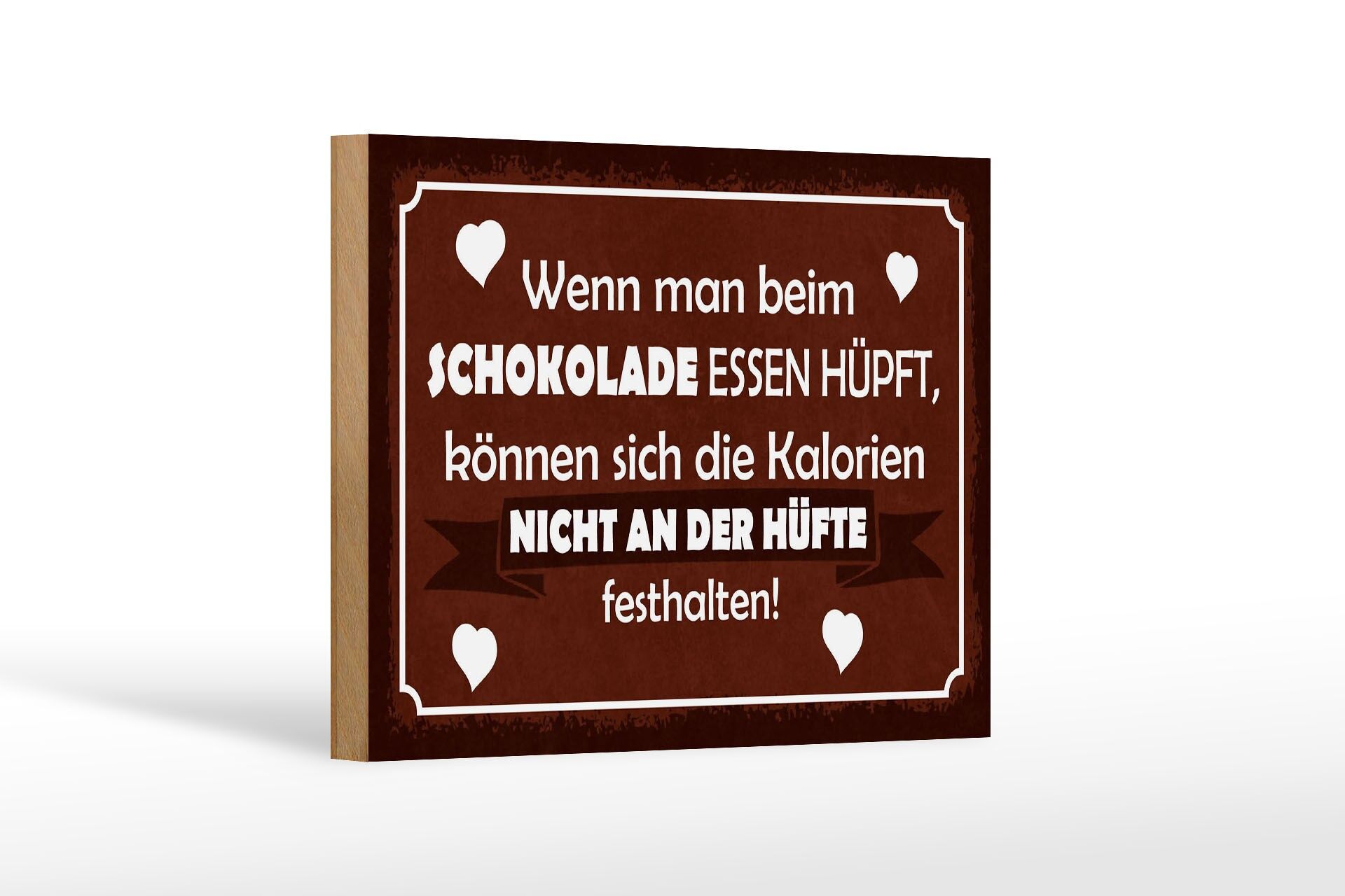 Holzschild Spruch 12x18 cm Wenn man beim Schokolade Essen hüpft Deko Schild
