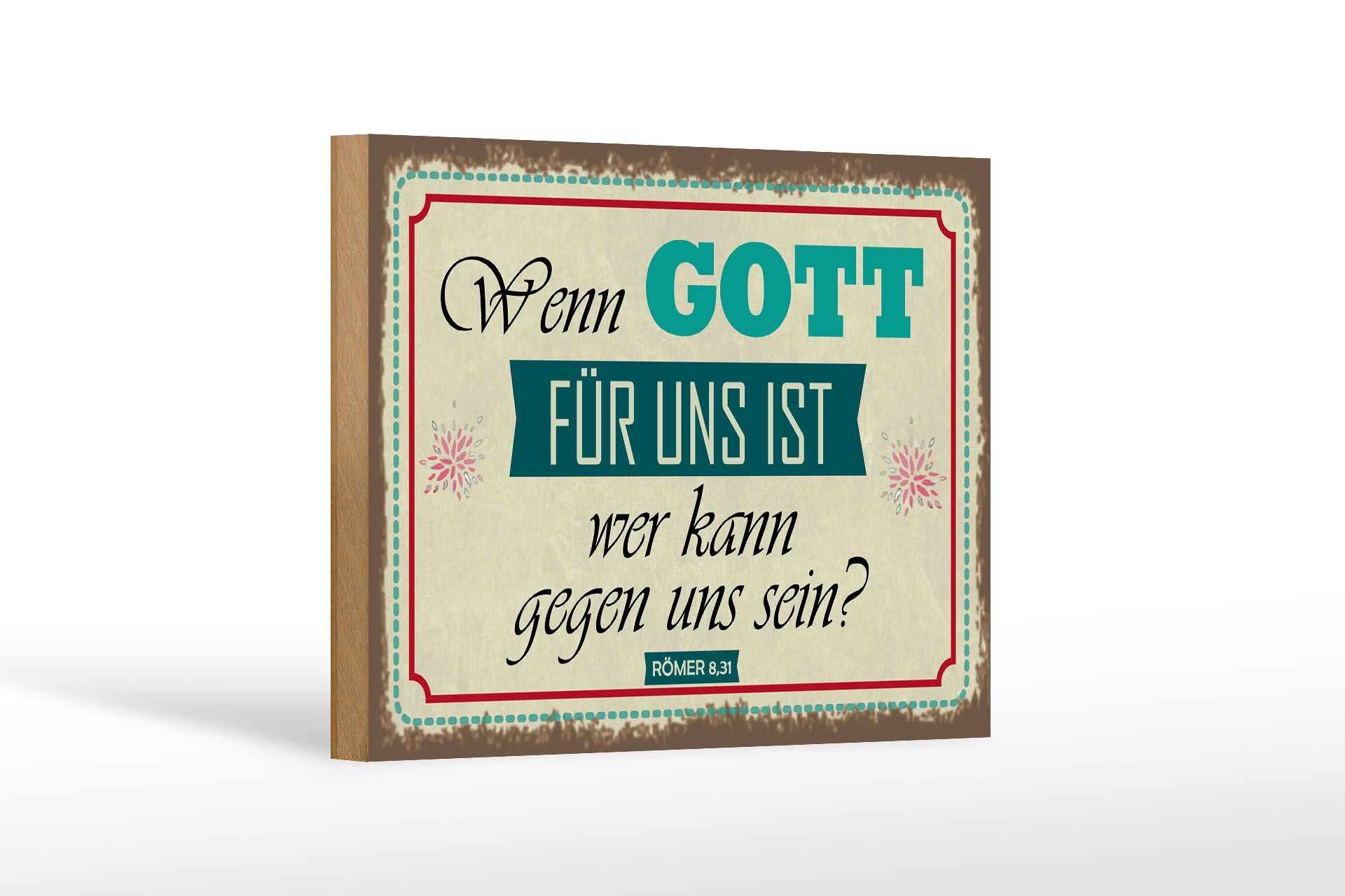 Holzschild Spruch 12x18 cm Wenn Gott für uns ist, wer kann gegen uns sein