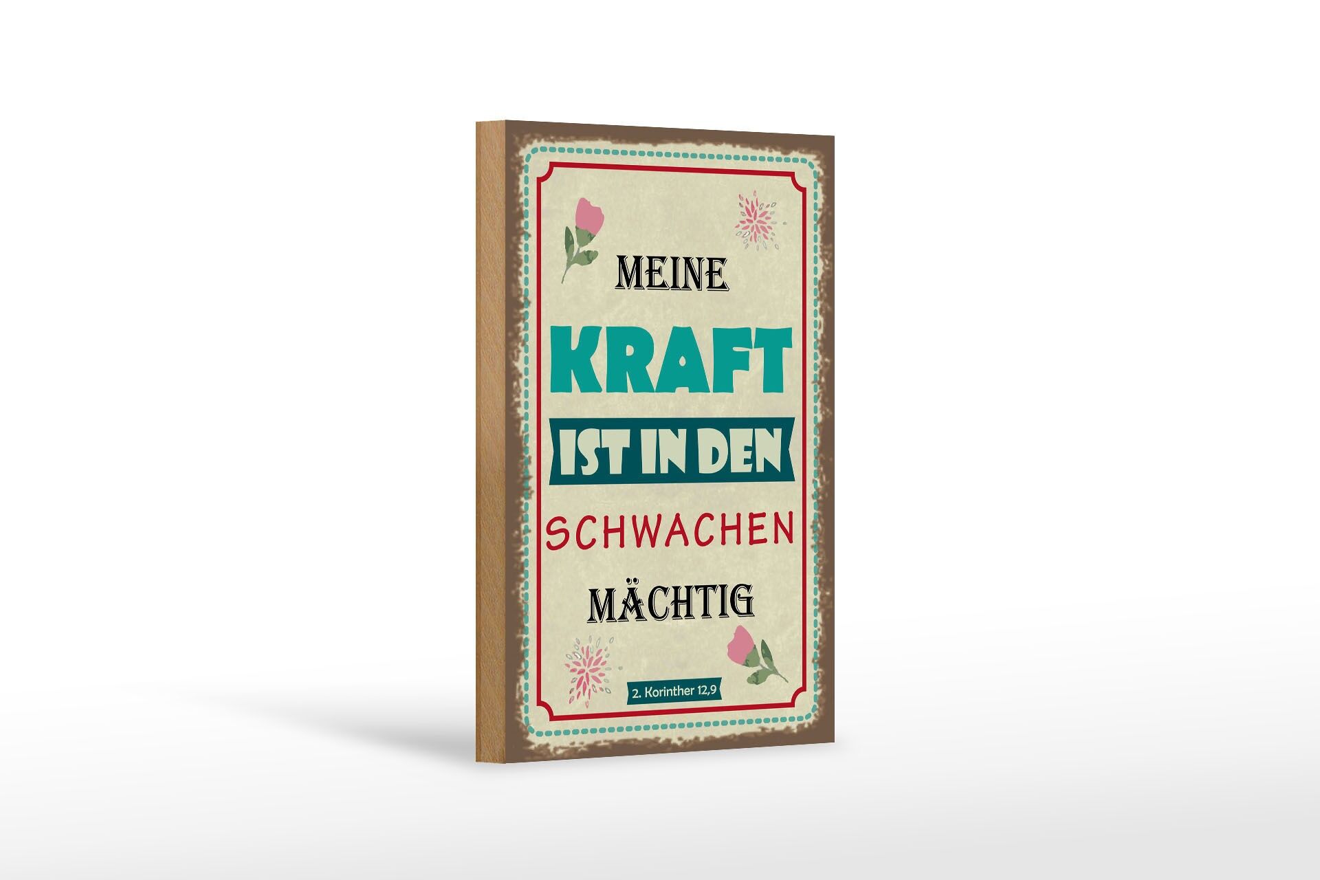 Holzschild Spruch 12x18 cm Meine Kraft ist in den Schwachen mächtig Schild