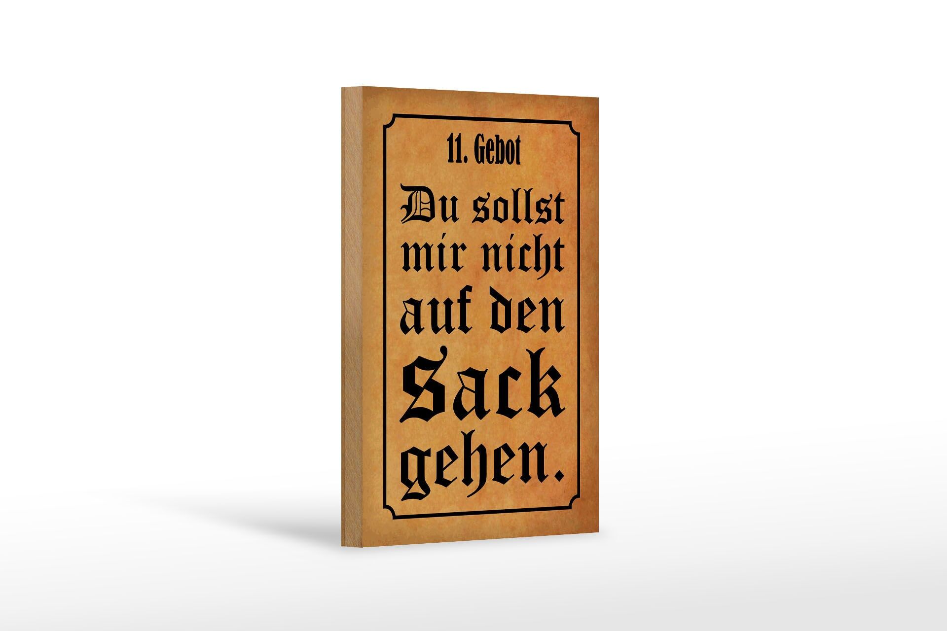 Holzschild Spruch 12x18 cm 11. Gebot Du sollst mir nicht auf den Sack gehen