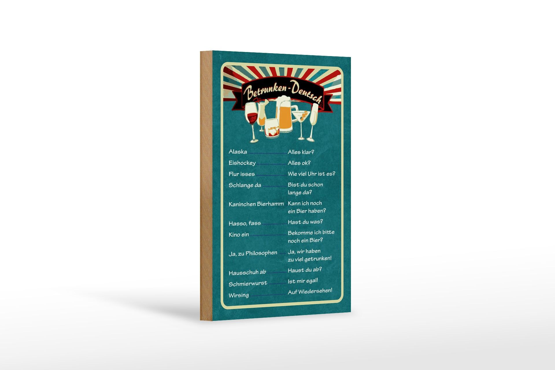 Holzschild Spruch 12x18 cm Betrunken Deutsch Alaska ist Alles klar Deko Schild