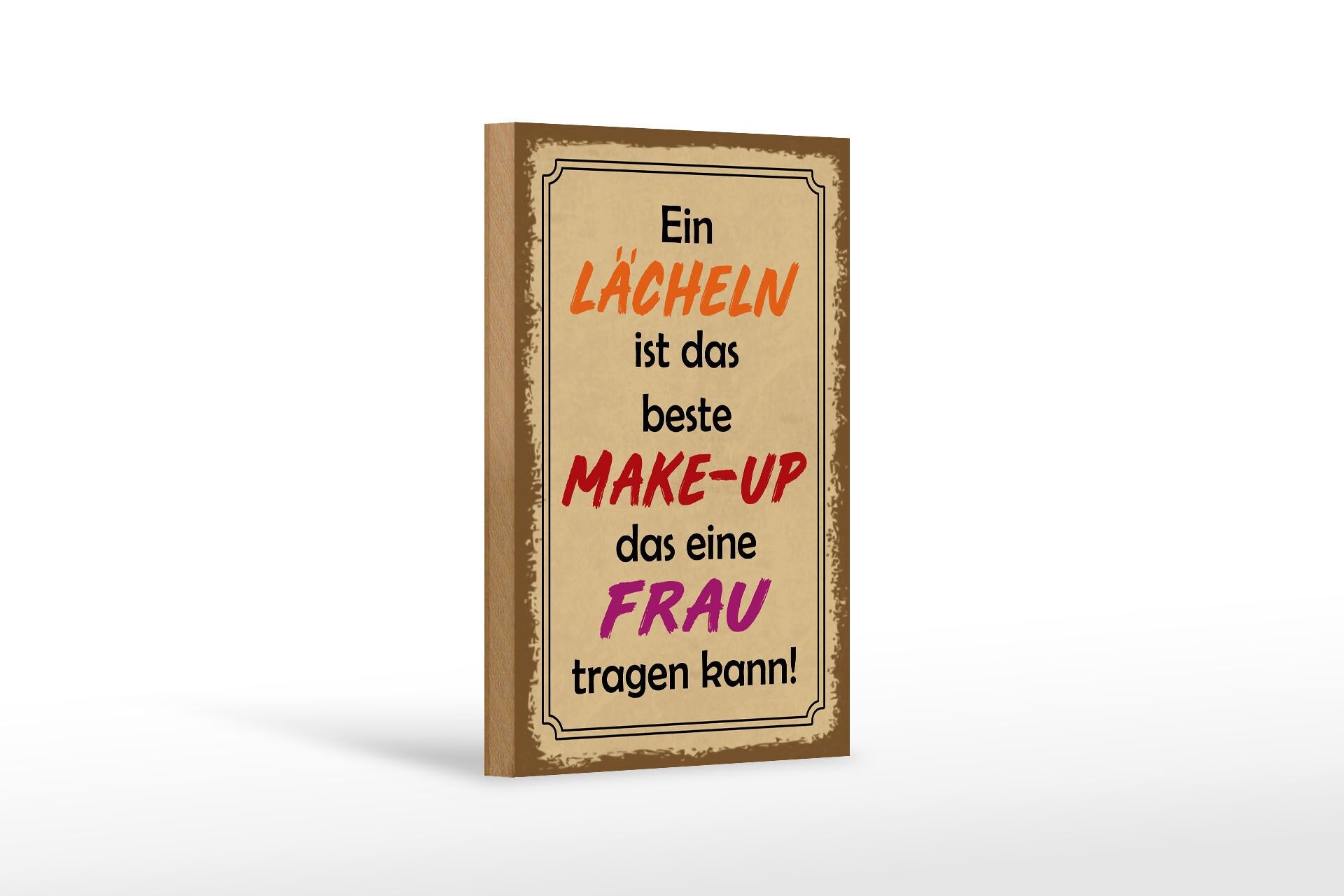 Holzschild Spruch 12x18 cm Ein Lächeln ist das beste Make up Deko Schild