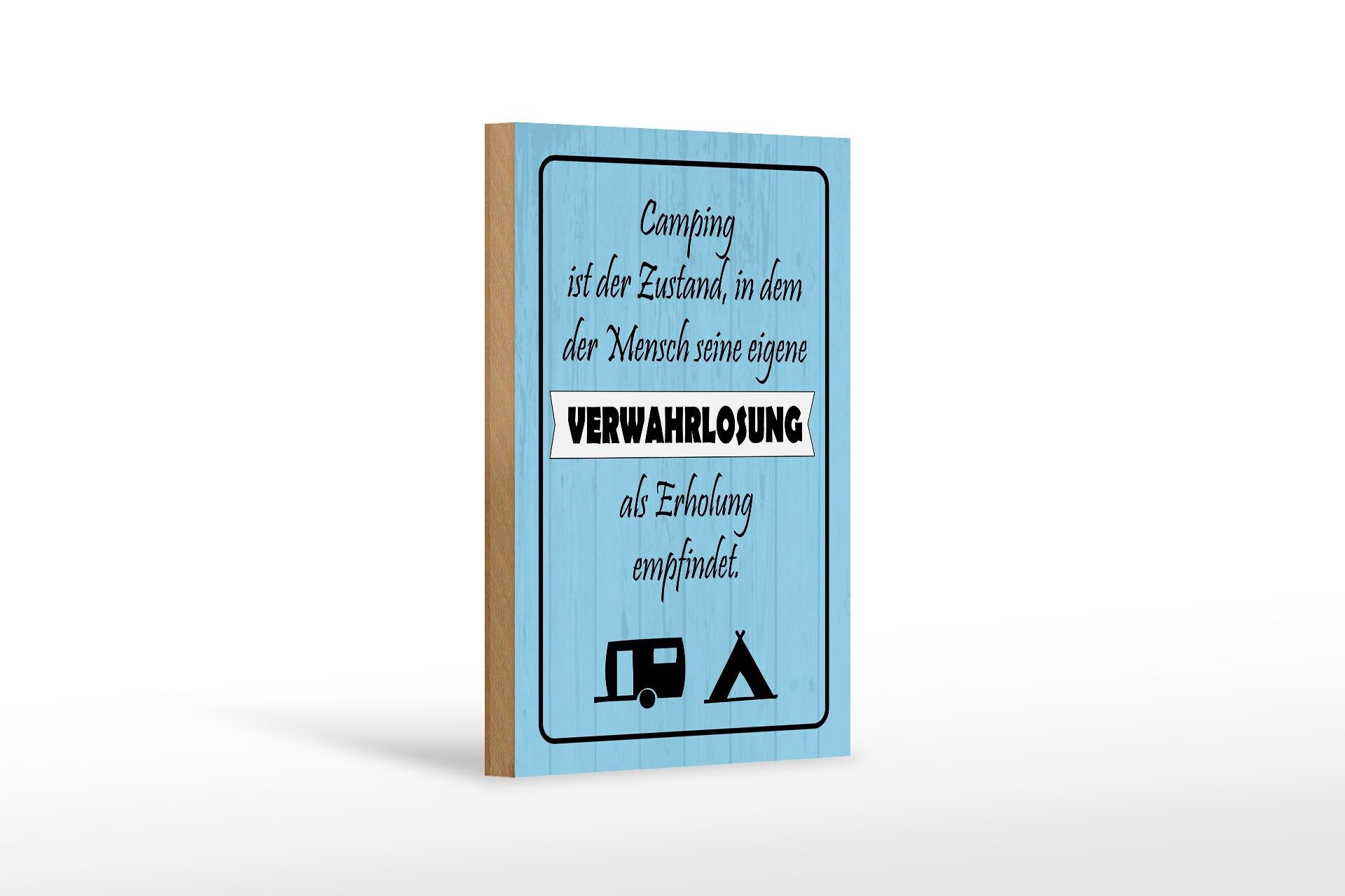 Holzschild Camping 12x18 cm eigene Verwahrlosung als Erholung Deko Schild
