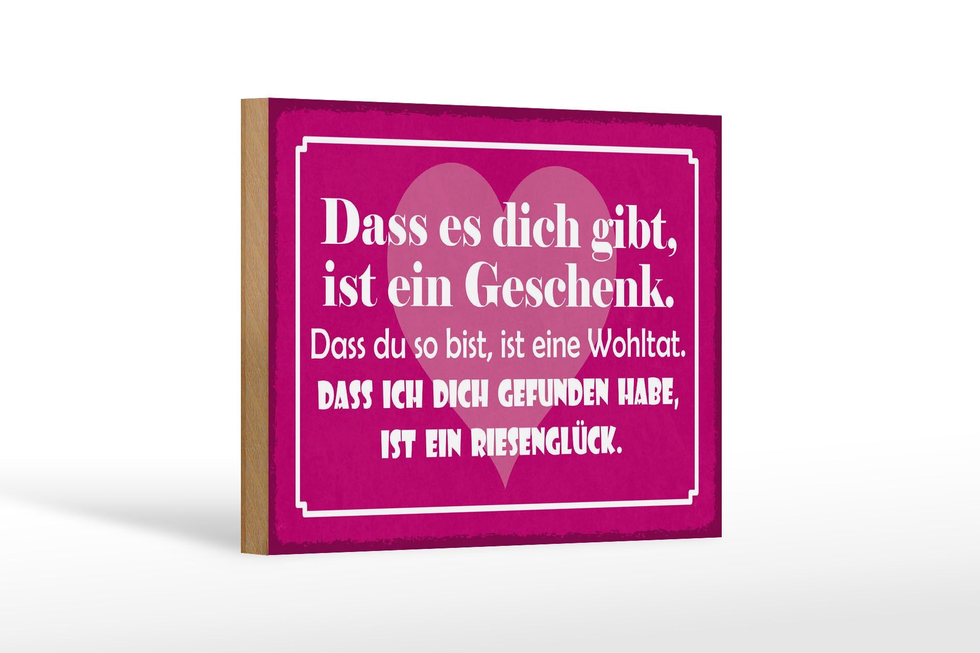 Holzschild Spruch 12x18 cm Das es dich gibt, ist ein Geschenk Herz Deko Schild
