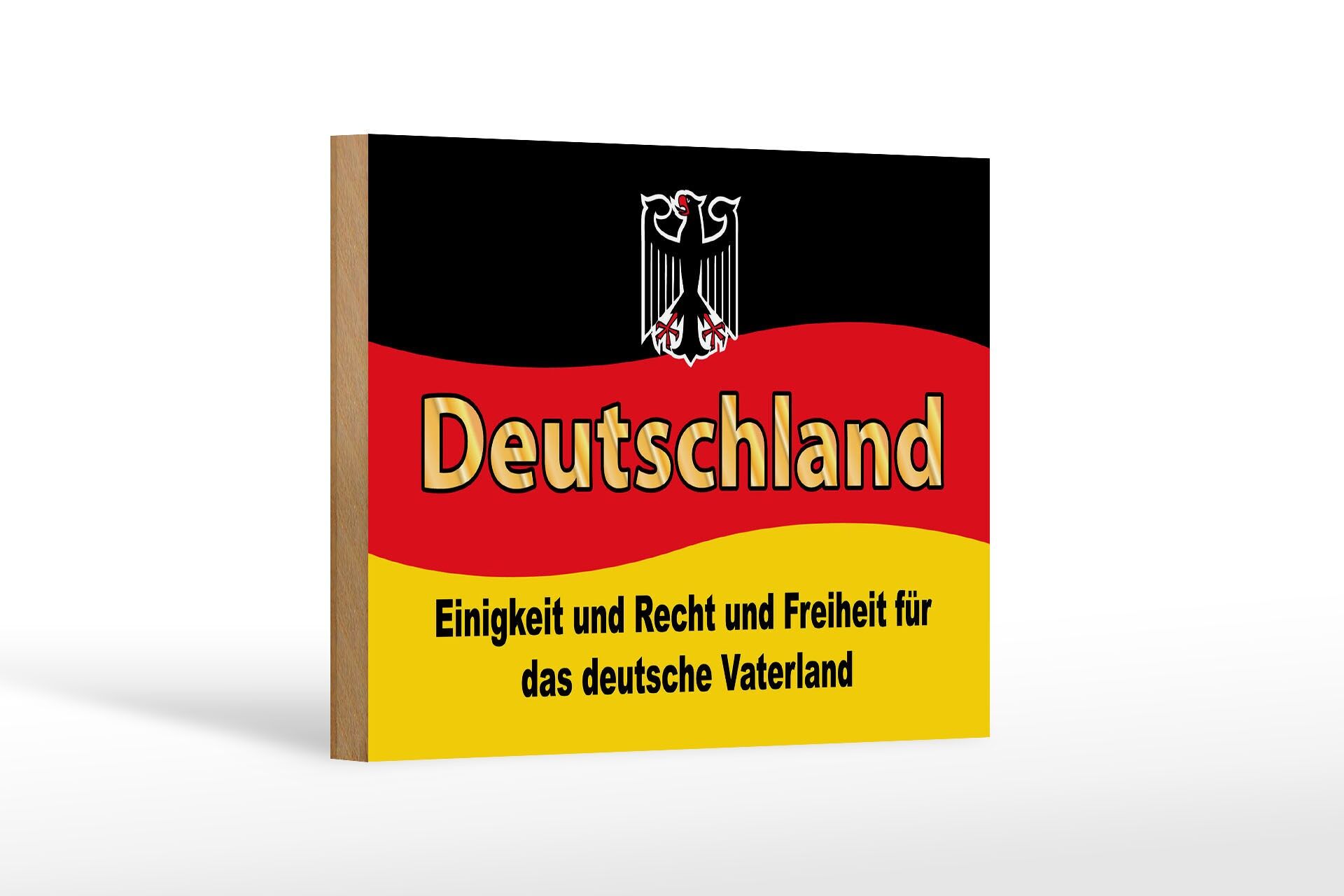 Holzschild Spruch 12x18 cm Deutschland Einigkeit und Recht und Freiheit Schild