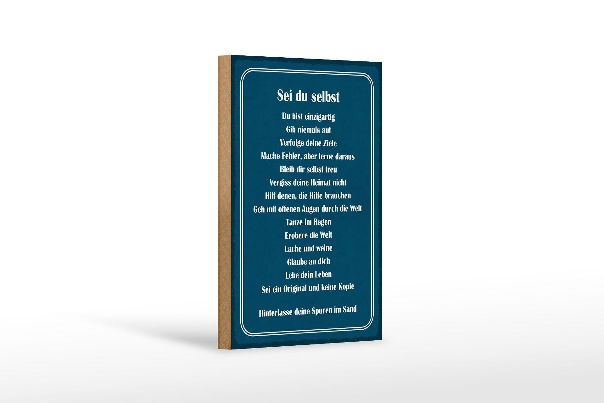 Holzschild Spruch 12x18 cm Sei du selbst. Du bist einzigartig Deko Schild