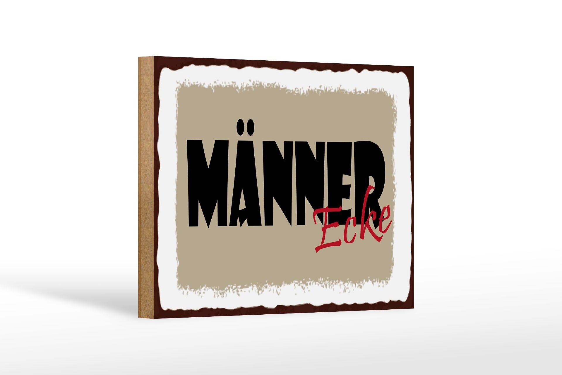 Holzschild Hinweis 12x18 cm Männer Ecke Deko Schild