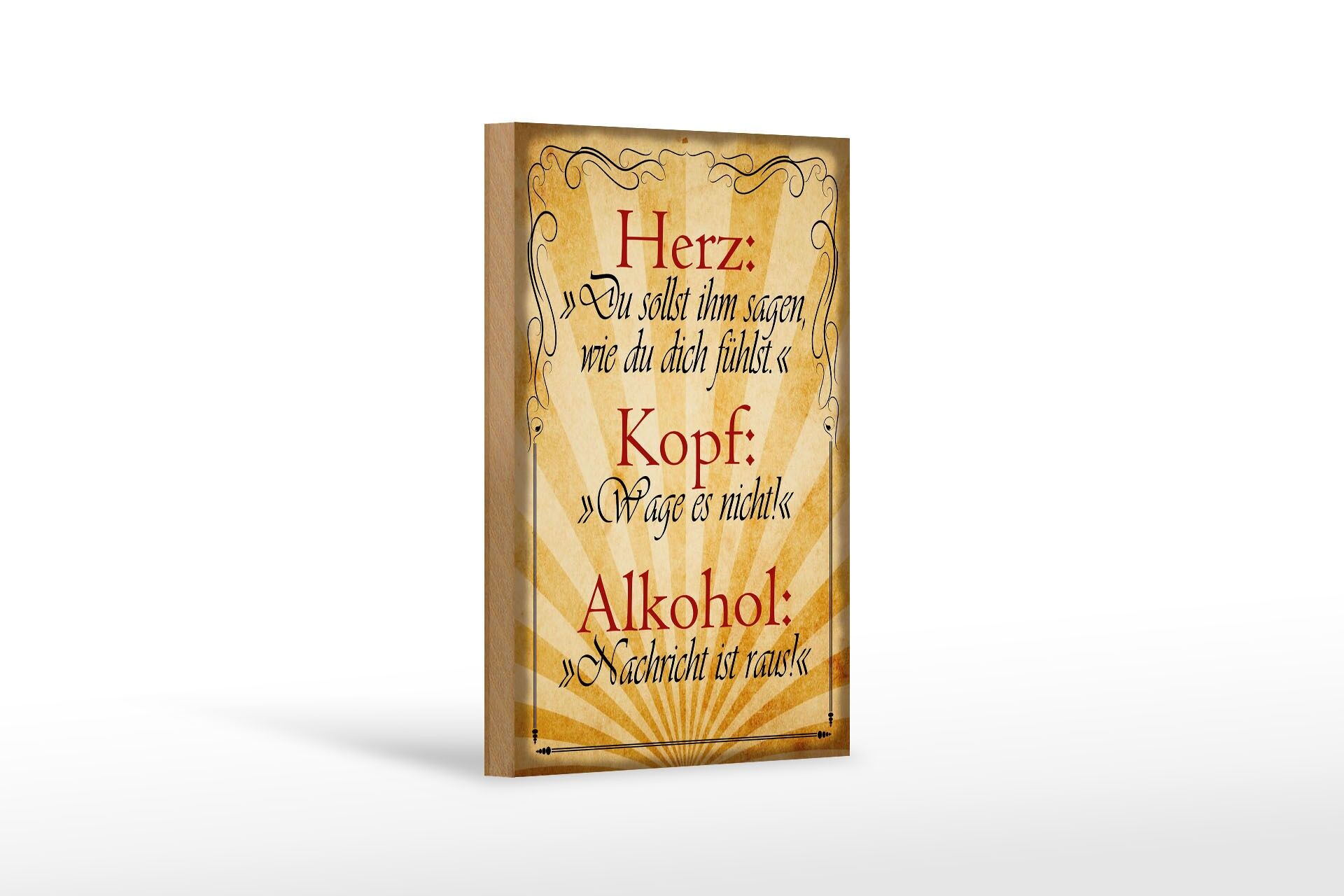 Holzschild Spruch 12x18 cm Herz Kopf Alkohol Deko Schild