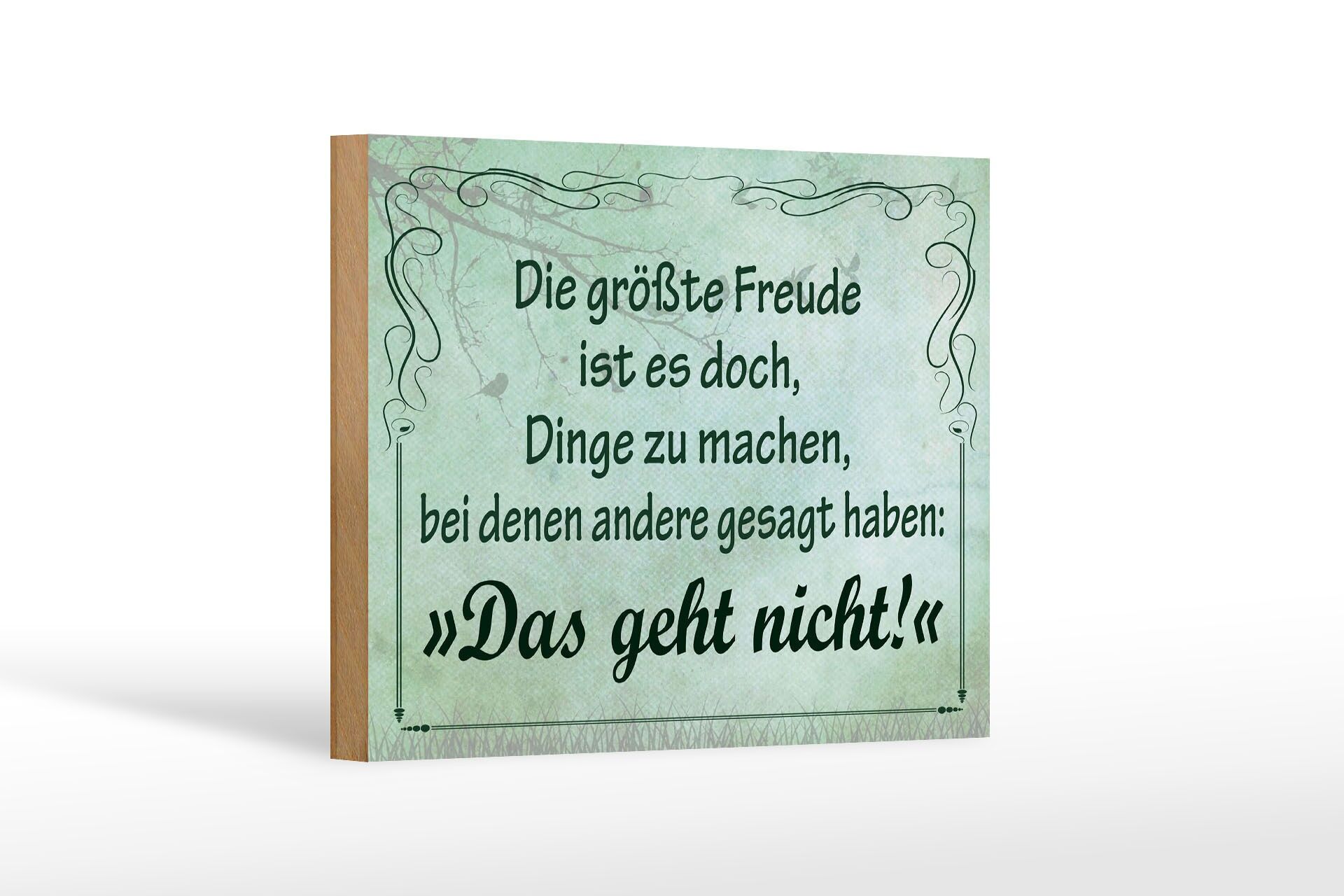Holzschild Spruch 12x18 cm Größte Freude Dinge zu machen, bei denen andere