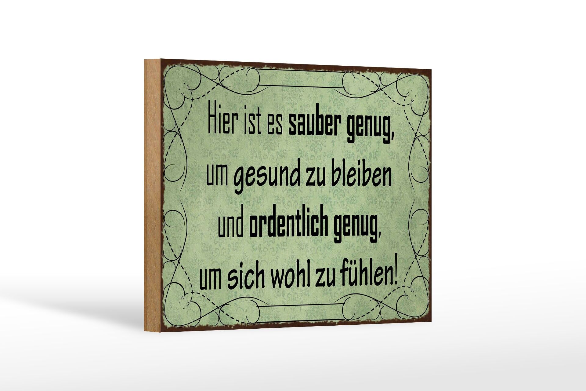 Holzschild Spruch 12x18 cm Hier ist es sauber genug Deko Schild