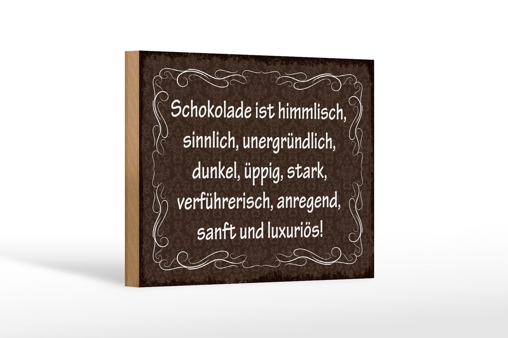 Holzschild Spruch 12x18 cm Schokolade ist himmlisch Deko Schild