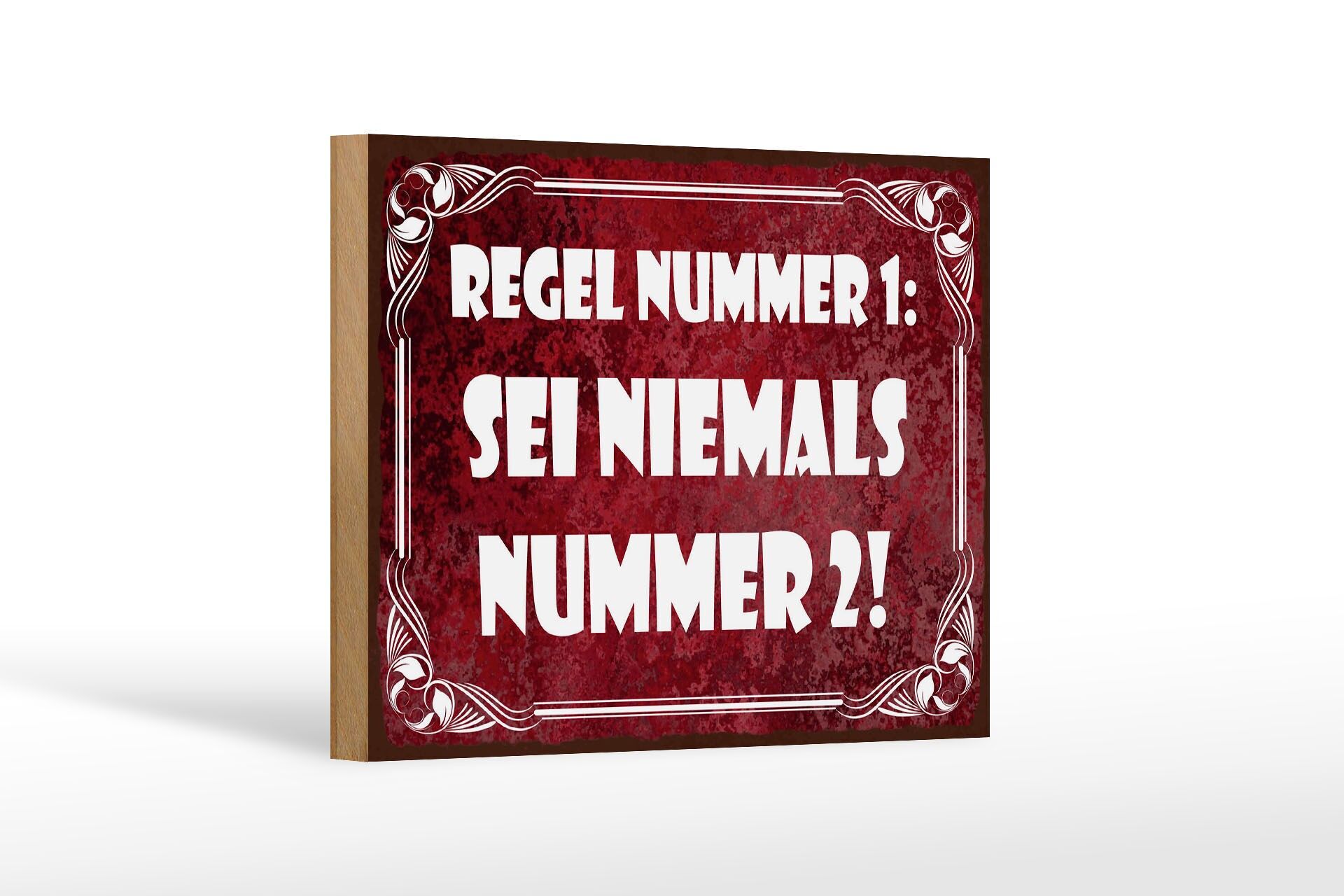 Wooden sign saying 12x18 cm rule no.1. Never be number one.2 Decorative Signs